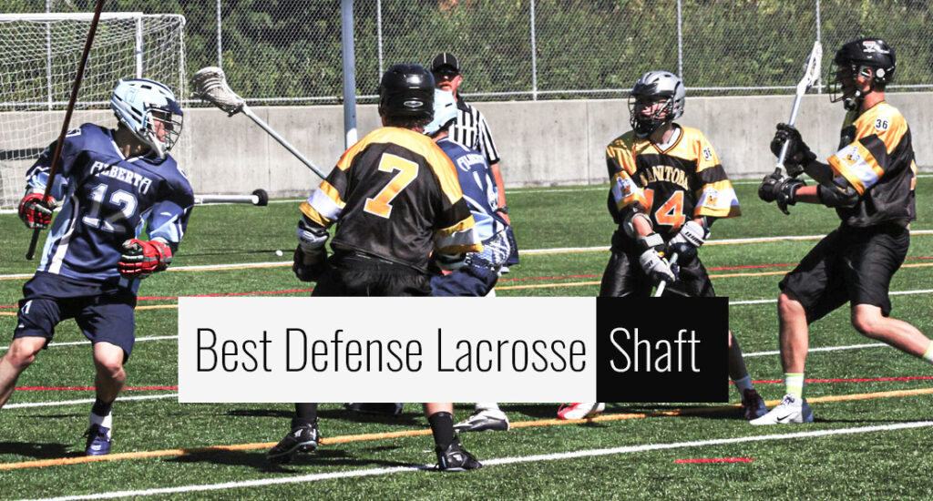 Best Defense Lacrosse Shaft