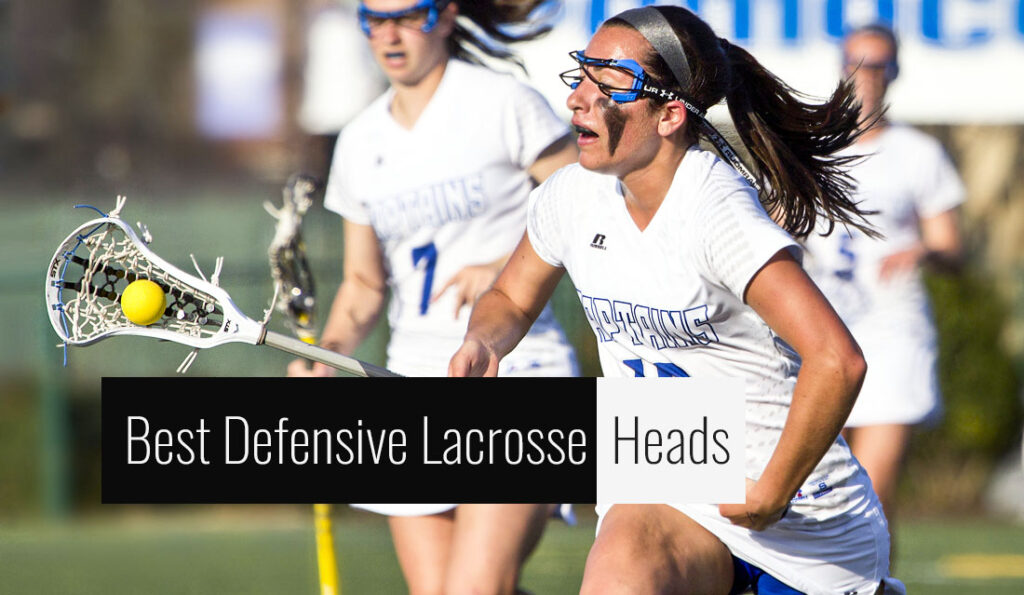 Best Defensive Lacrosse Heads