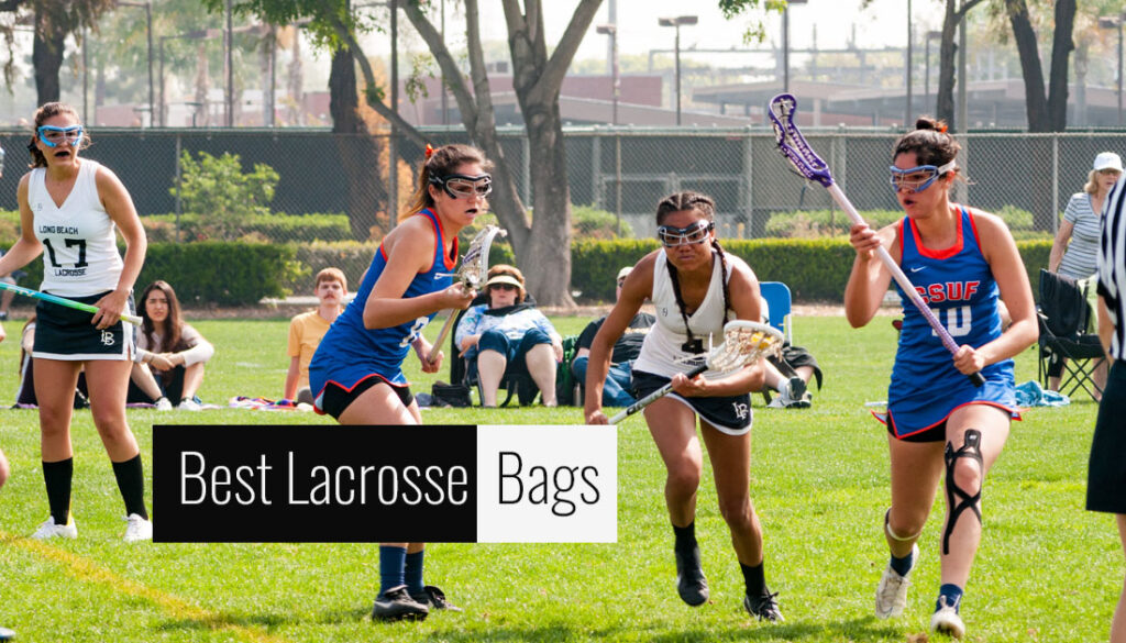 Best Lacrosse Bags