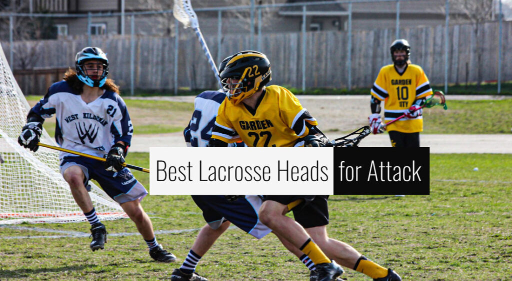 Best Lacrosse Heads for Attack