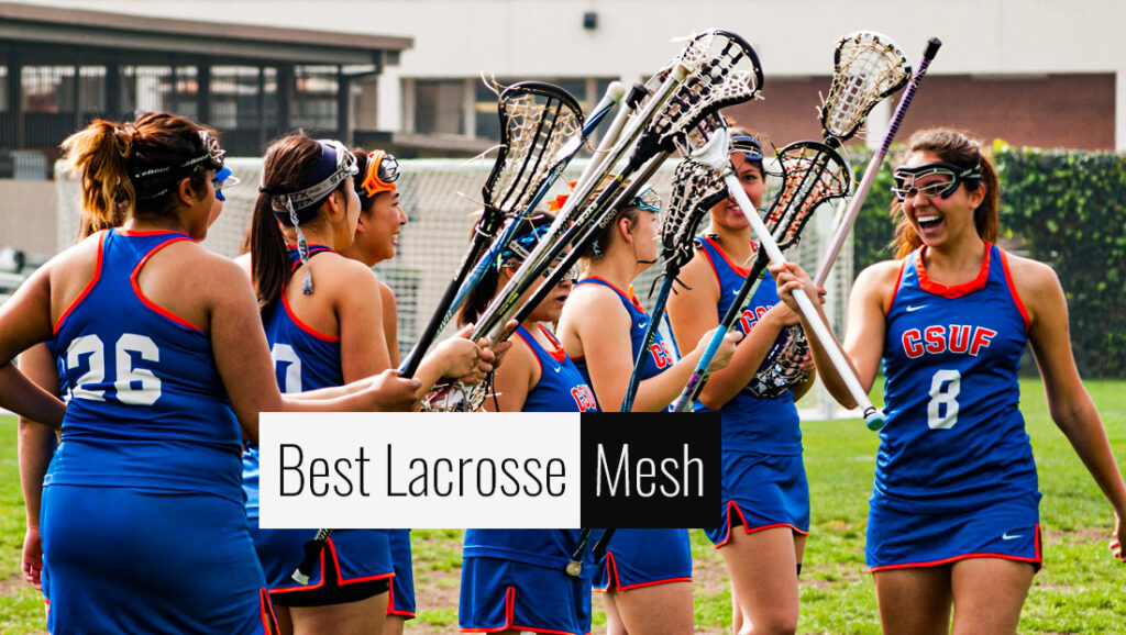 Best Lacrosse Mesh